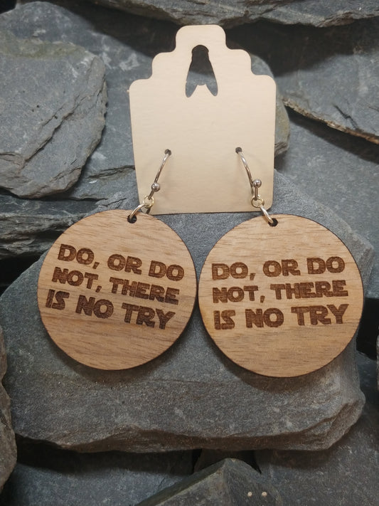 Do or do not there is no try